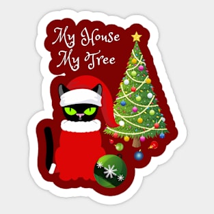 Funny Cat "My House My Tree" Christmas Cat Lovers Gift Sticker